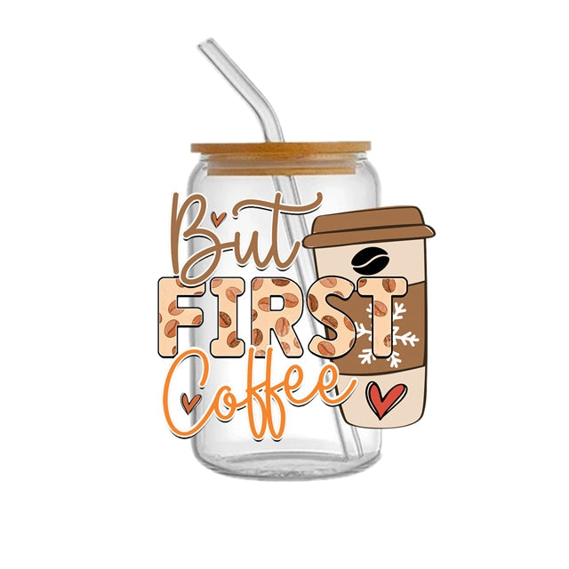 But Coffee First UV DTF Glass Can Wrap FeeFiFauxLeather