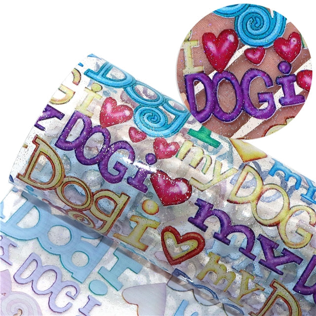 I Love My Dog Printed See Through Sheet  Clear Transparent Sheet FeeFiFauxLeather