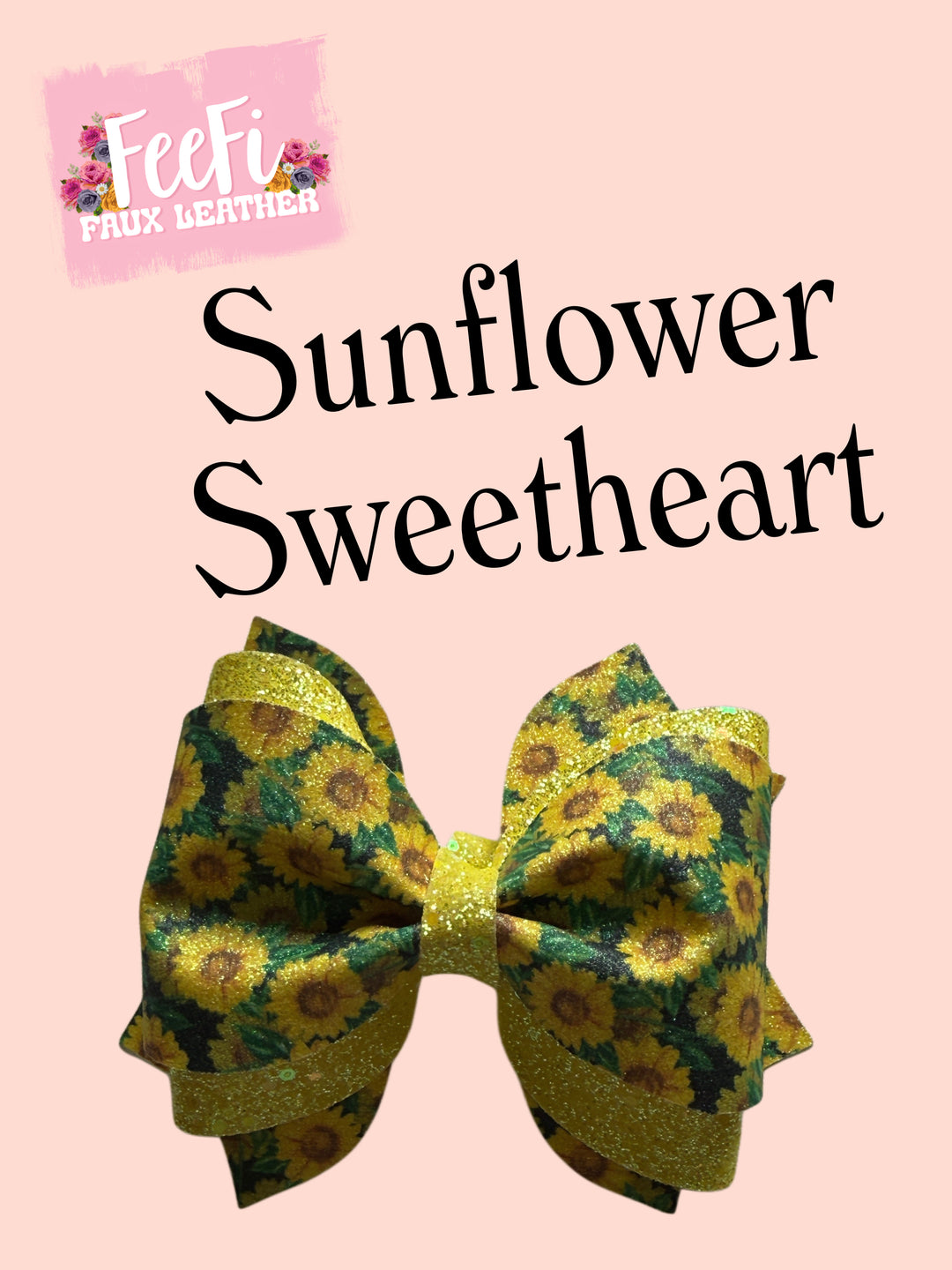 Sunflower Sweetheart Die for Making 4 Inch Hair Bows FeeFiFauxLeather