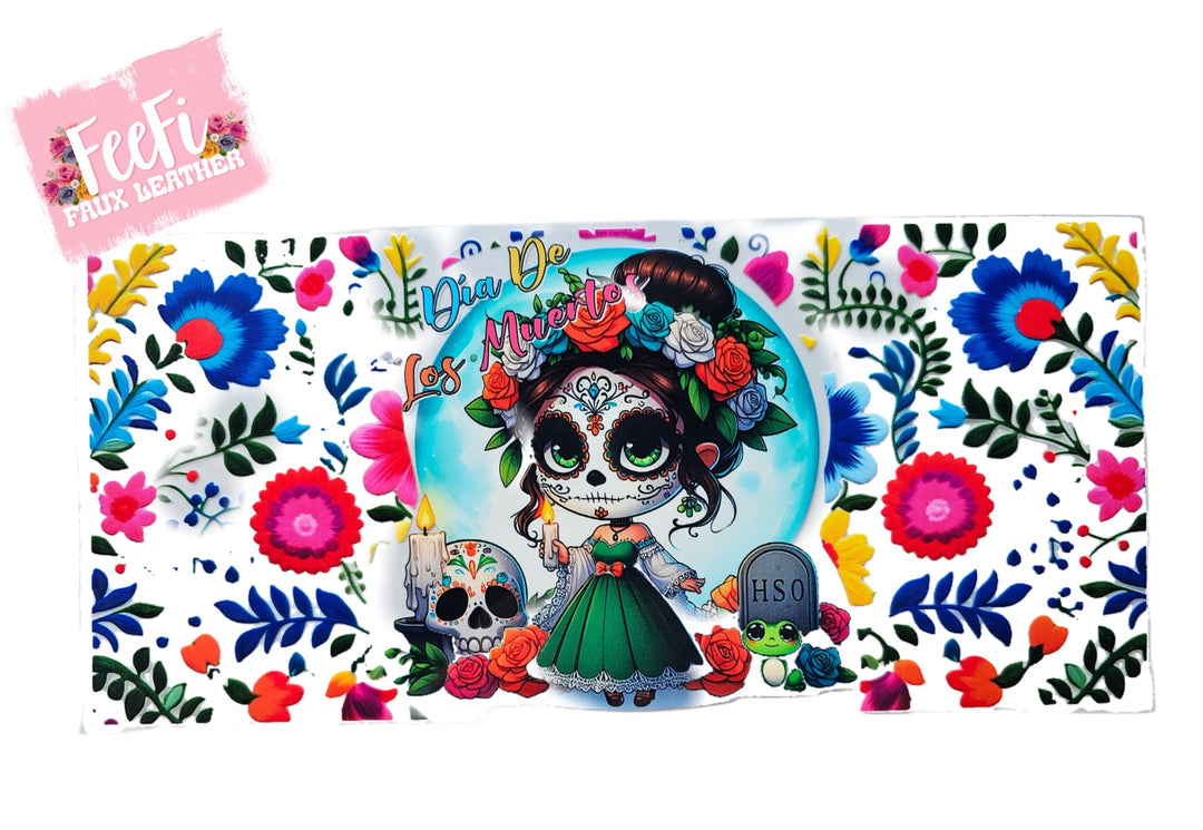 Dulce de los Muertos UV DTF Cup Wrap – Easy Cup Wrap for Tumblers & Projects FeeFiFauxLeather