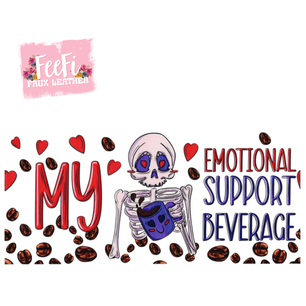 Emotional Support Beverage UV DTF Cup Wrap – Easy Cup Wrap for Tumblers & Projects FeeFiFauxLeather