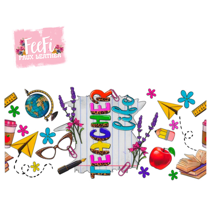 Teacher UV DTF Cup Wrap – Easy Cup Wrap for Tumblers & Projects FeeFiFauxLeather
