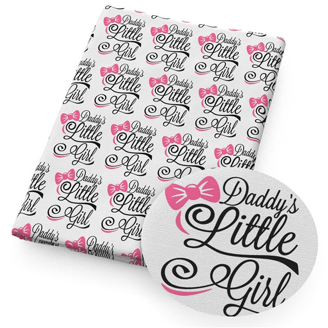 Daddy’s Little Girl Bullet Printed Fabric FeeFiFauxLeather